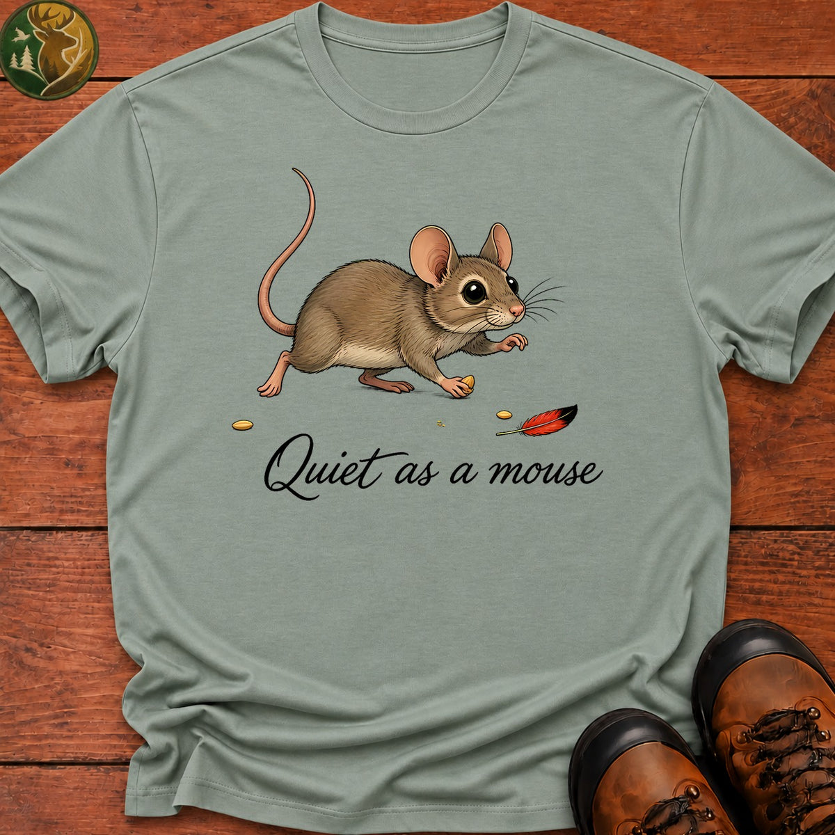 Quiet As A Mouse T-Shirt – Second Nature
