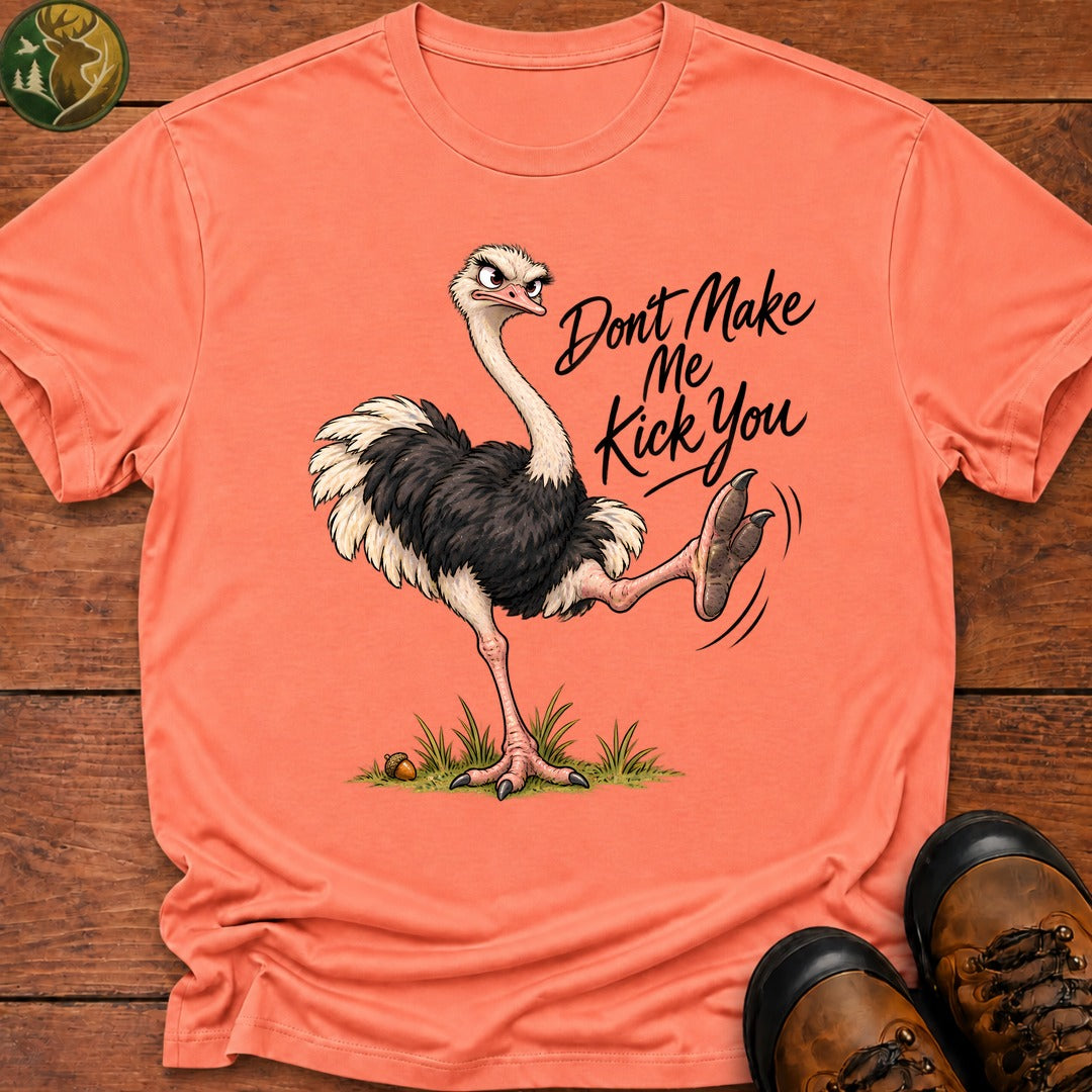 Don't Make Me Kick You T-Shirt - Melon
