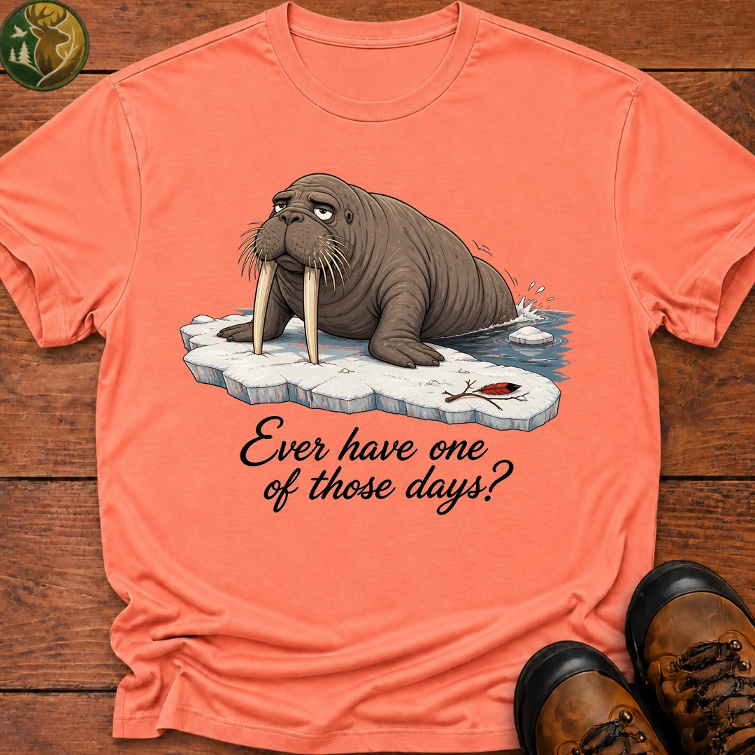 Ever Have One Of Those Days T Shirt - Melon