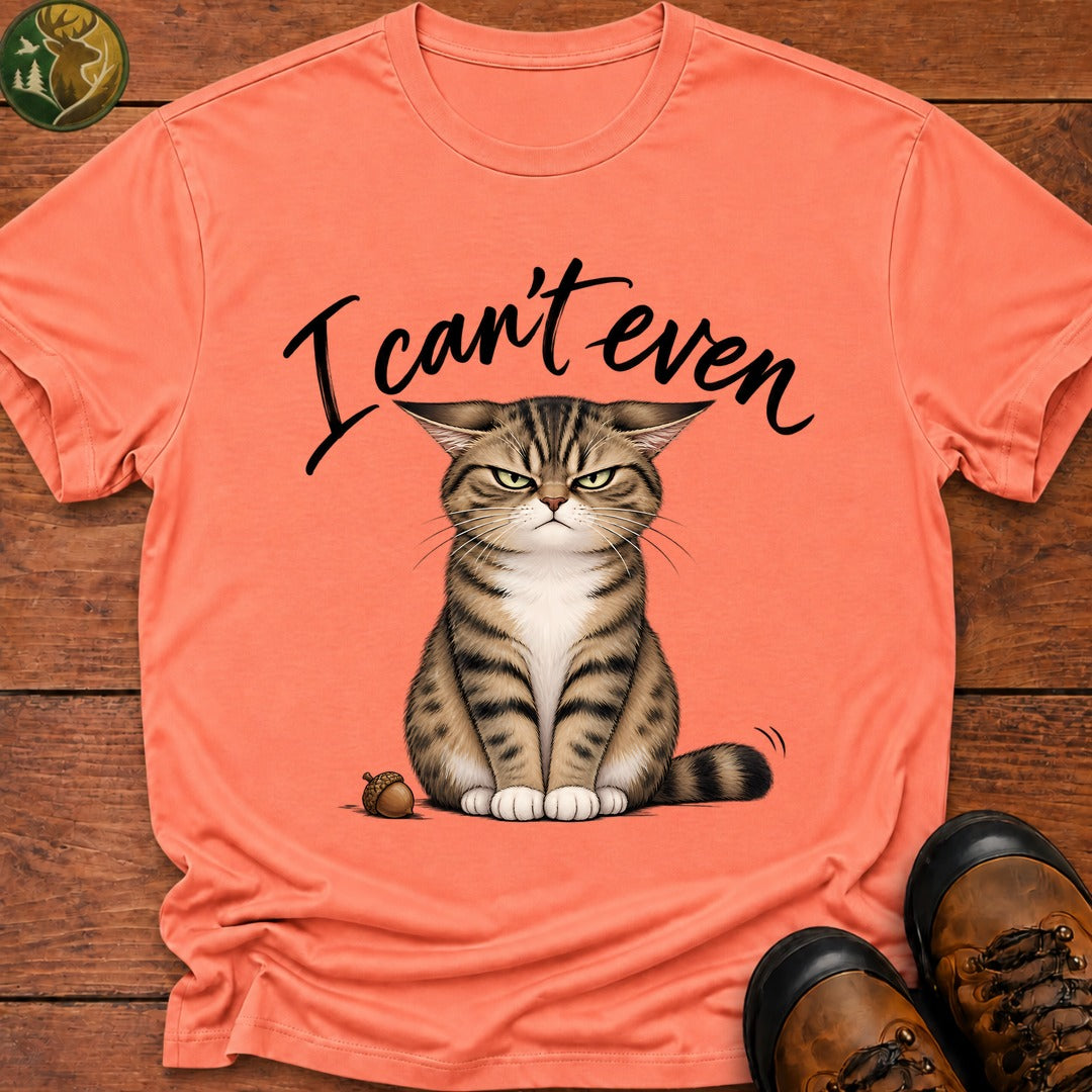 I Can't Even T-Shirt - Melon