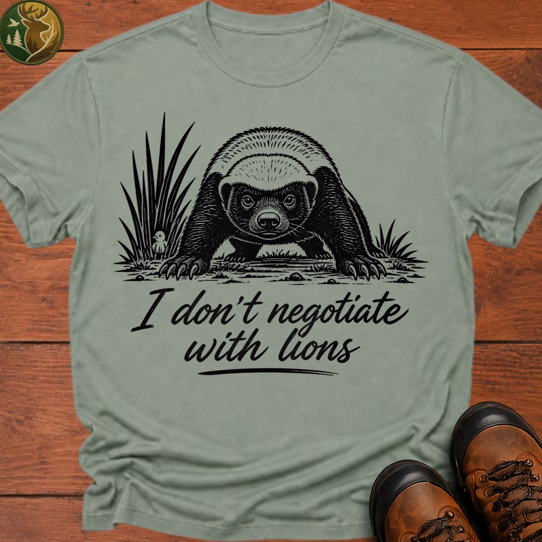 I Don'T Negotiate With Lions T Shirt - Bay