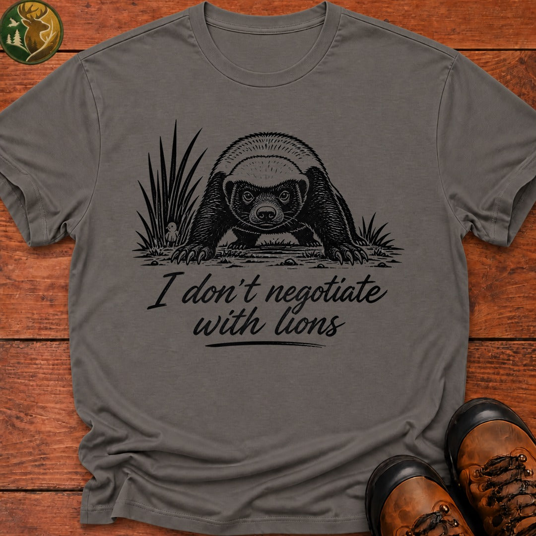 I Don'T Negotiate With Lions T Shirt - Grey