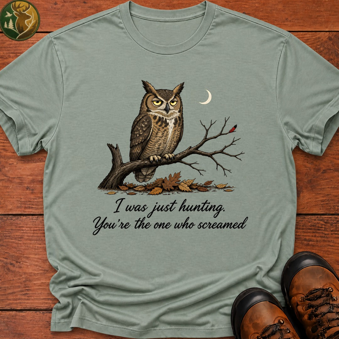 I Was Just Hunting T Shirt - Bay