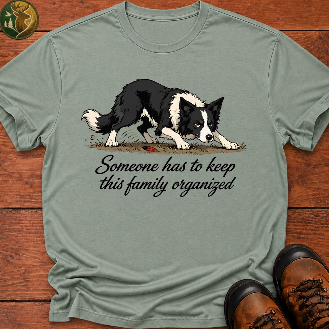 Keep This Family Organized T Shirt - Bay