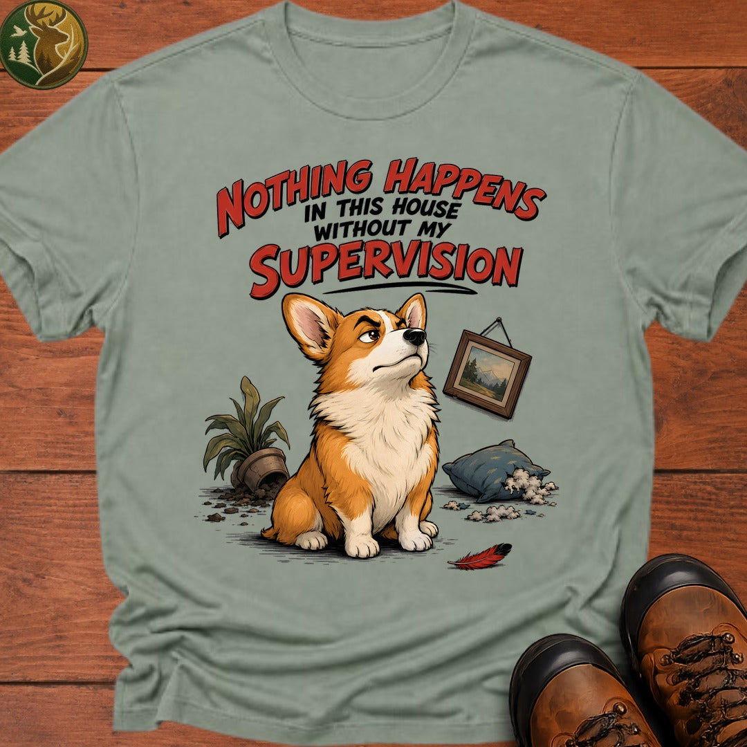 Nothing Happens In This House T Shirt - Bay