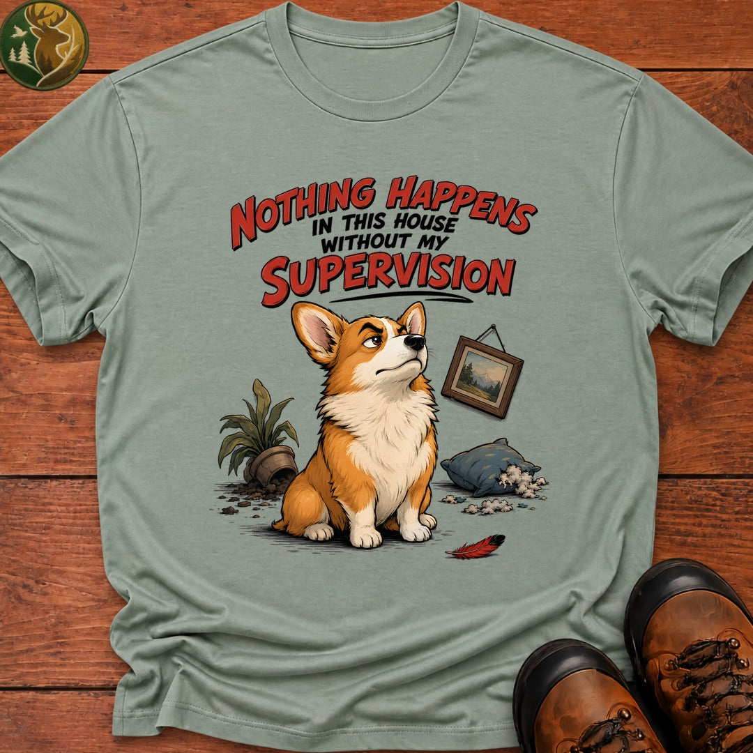 Nothing Happens In This House T Shirt - Bay