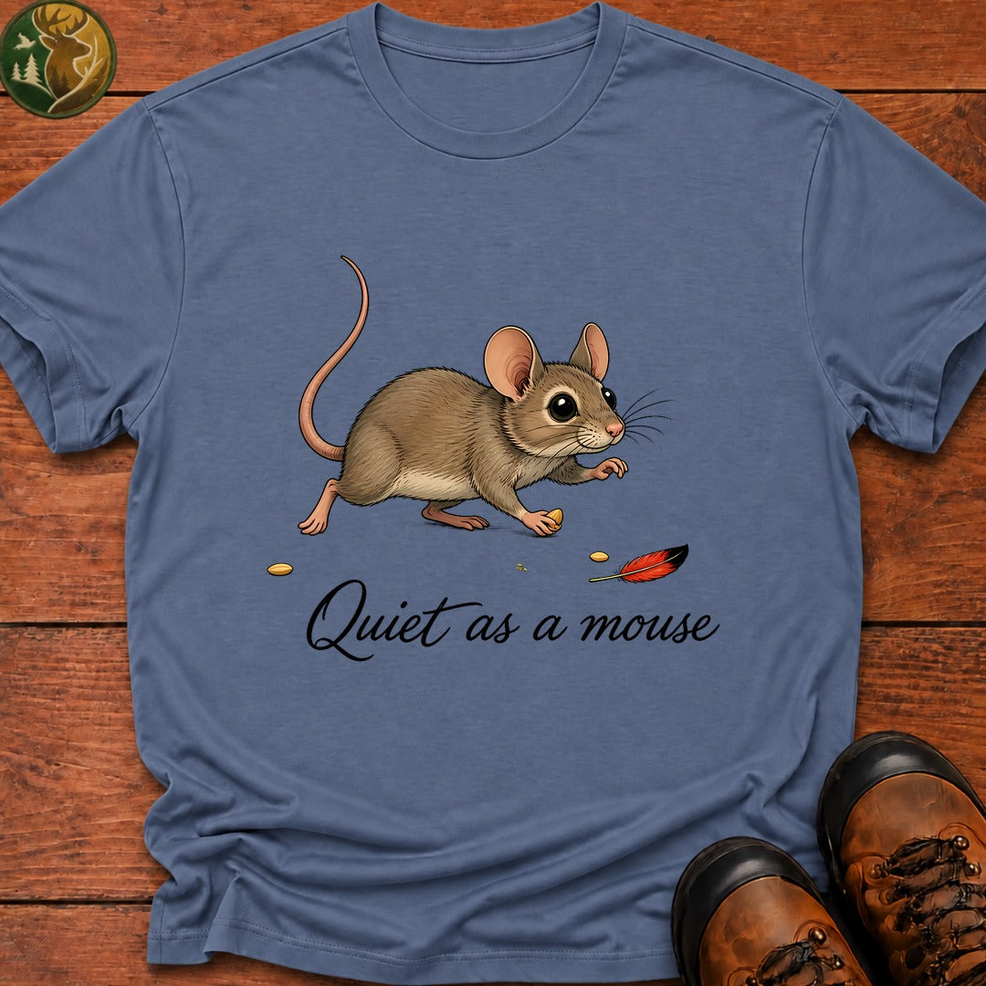 Quiet As A Mouse T-Shirt - Blue Jean