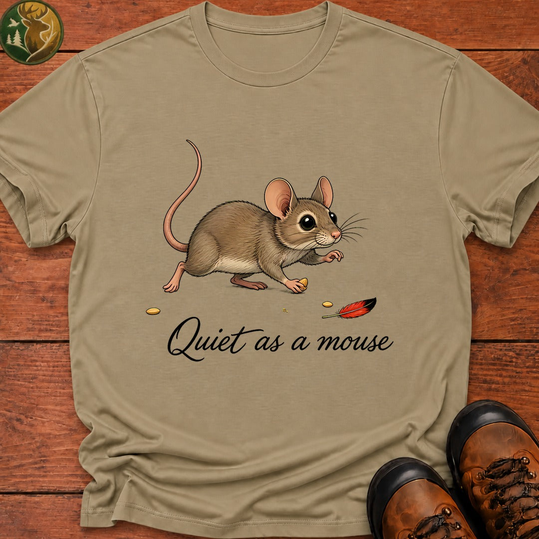 Quiet As A Mouse T-Shirt - Khaki