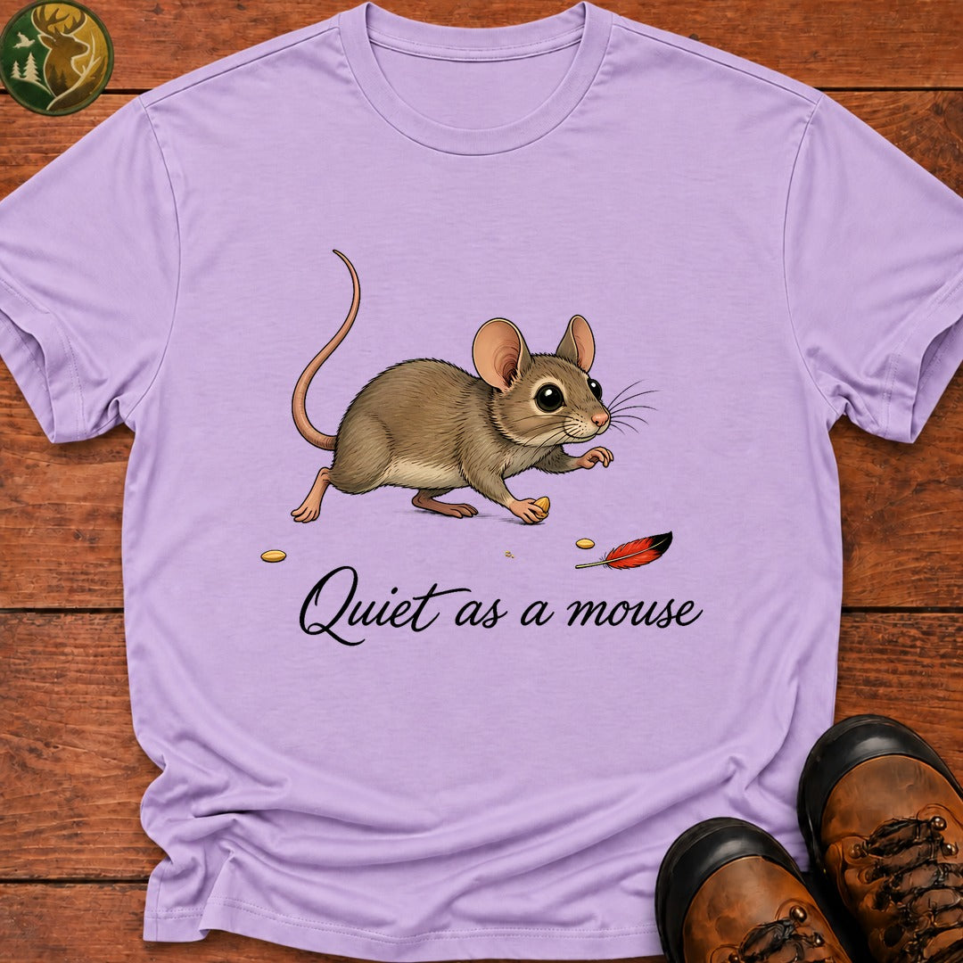 Quiet As A Mouse T-Shirt - Orchid