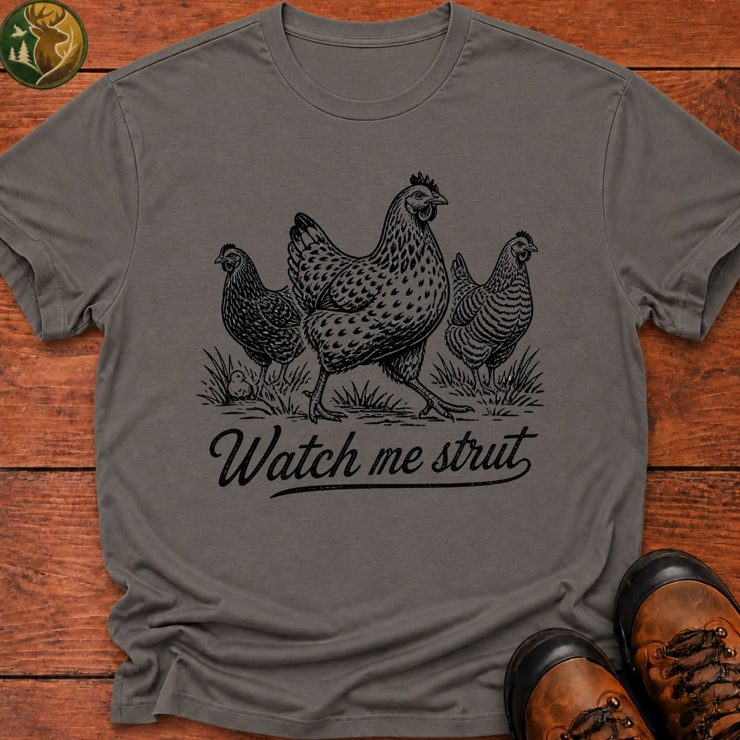 Watch Me Strut T Shirt - Grey