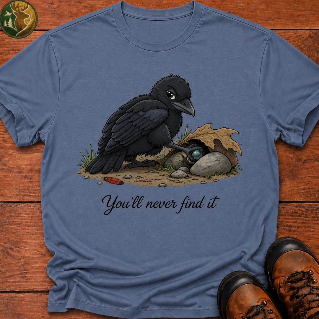 You'Ll Never Find It T Shirt - Blue Jean