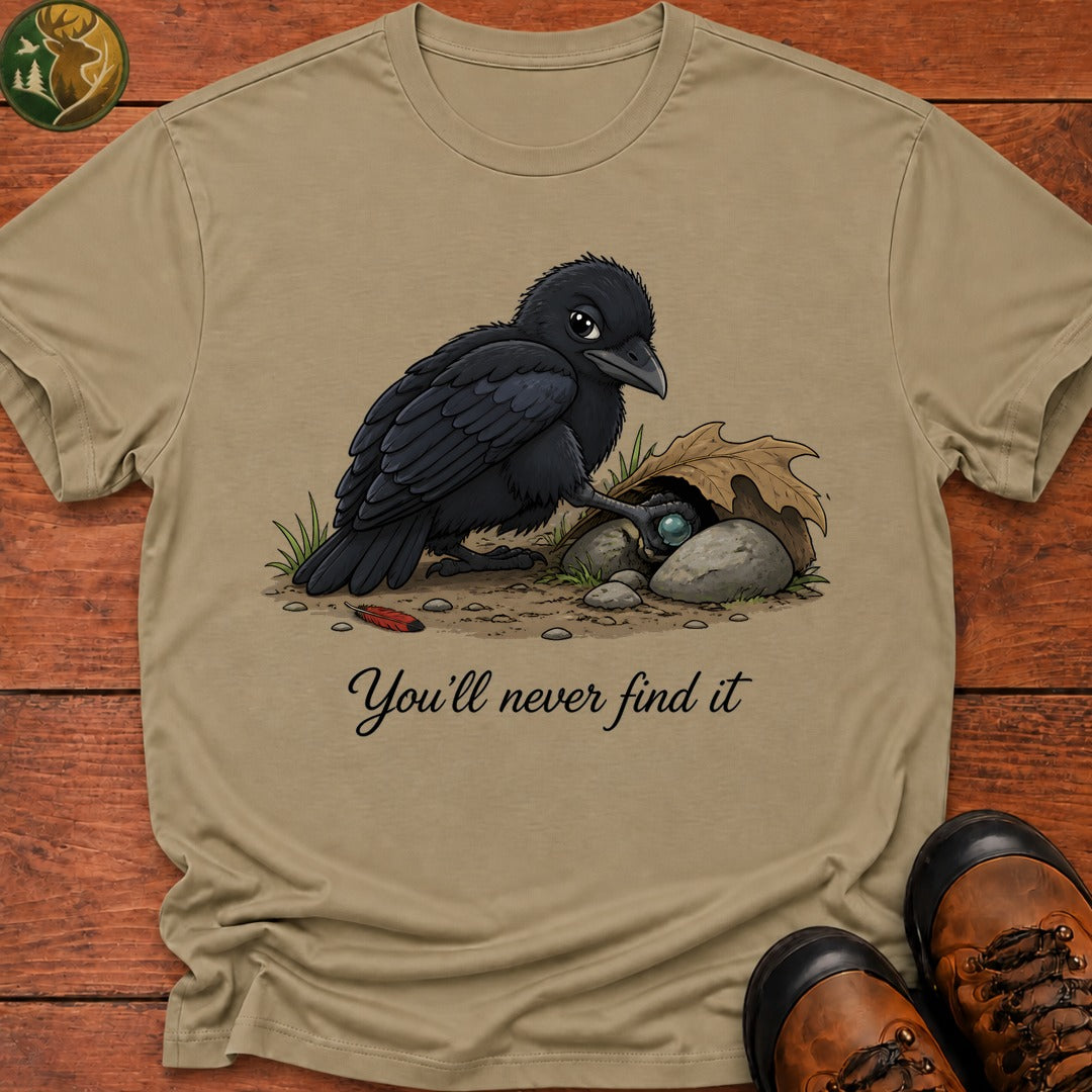 You'Ll Never Find It T Shirt - Khaki