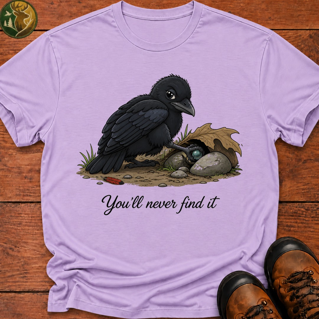 You'Ll Never Find It T Shirt - Orchid